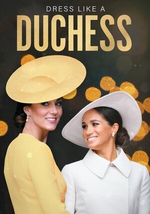     Dress Like a Duchess